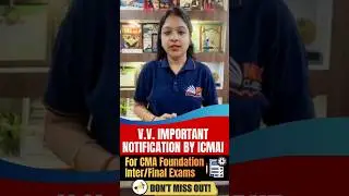 V.V IMPORTANT NOTIFICATION BY ICMAI 📣 For CMA Foundation/Inter/Final Exams | Divya Agarwal Mam