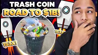🔥TRASH COIN! Road To $1B CAP!! - NORMAL PEOPLE ARE BECOMING MILLIONAIRES!!💸💸💸 (MEGA URGENT!)