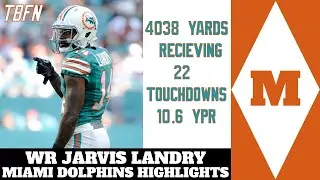WR Jarvis Landry's Miami Dolphins Highlights!!!