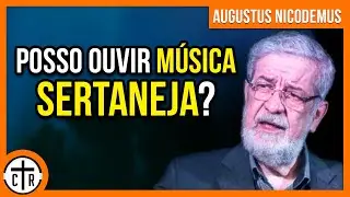 Augustus Nicodemus | COISAS QUE O CRENTE NÃO PODE FAZER