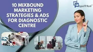 10 Mixbound Marketing Strategies & Ads for Diagnostic Centre and Pathology Labs | Digital PR World
