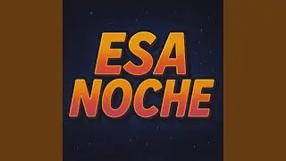 Esa Noche
