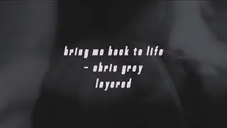 bring me back to life - chris grey, allegra jordyn layered