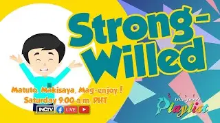 STRONG-WILLED | LITTLE JUAN'S PLAYLIST