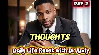 DAILY LIFE RESET DAY 2