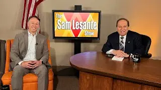 The Sam Lesante Show - The Luzerne Foundation: May 2024