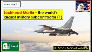 Us stock market weekly 20210121 Lockheed Martin &ndash; the world&rsquo;s largest military subcontractor  (1)