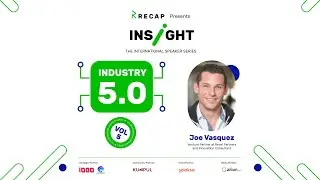 ISS Vol 5: Industry 5.0 - Joe Vasquez