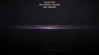 tales from the electric horizon (and beyond)