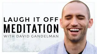 How to Let Go of Stress Meditation: Laugh it Off