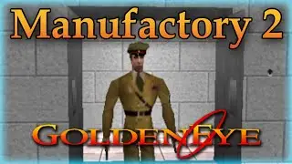 GoldenEye 007 N64 Custom Level - Manufactory 2