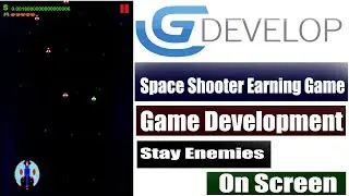 Game Development - Stay Enemies On Screen Space Shooter Game In Gdevelop