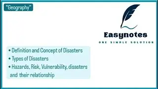 Definition, Concept and types of Disaster; hazards, risk, vulnerability & relationship | Geography