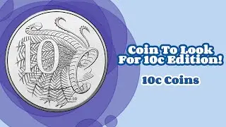 Coin To Look For 10c Edition! (10c Coins)