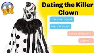 Dating a Killer Clown Scary Creepy Text Messages Story Fan Fiction