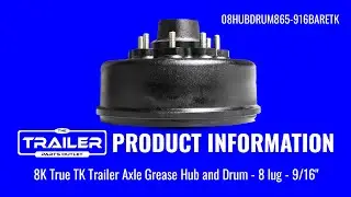 8K True TK Trailer Axle Grease Hub and Drum: 8 Lug, 9/16