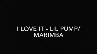 I Love it - Lil Pump MARIMBA REMIX RINGTONE