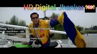 Teri Chunriya Dil Li Gee (Heera Digital Jhankar)