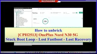 How to Unrbick OnePlus Nord N30 5G CPH2513 Stuck Boot Loop - Lost Fastboot - Lost Recovery