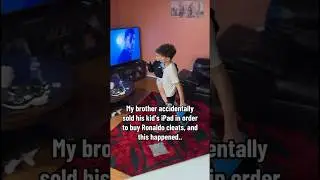 My Brother Accidentally Sold His Kid&rsquo;s IPad In Order To Buy Ronaldo Cleats.. #shorts #funnyvideo