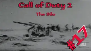Call of Duty 2 #17 - The Silo // Walkthrough - No Commentary