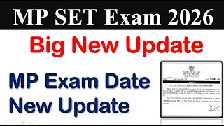 MP SET Exam Update 2026 | MP SET Exam New Update 2026 | MP SET Exam Date Update 2026