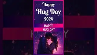 Hug Day 2024 Greetings, Warm Wishes, Cute WhatsApp Messages and HD Wallpapers To Celebrate the Day