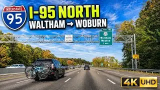 🛣️ Interstate 95 North | Waltham to Woburn Massachusetts | 4K Highway Drive - 10/23/21