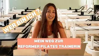 Meine Pilates-Story: Der Weg zur Reformer Pilates Trainerin & Inspiration f&uuml;r dich!