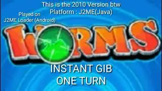 ONE TURN INSTANT GIB || Worms 2010 Gameplay