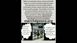 Before crossing the street, always look both ways It's crucial to remind everyone about the importan