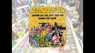 Arizona Toy Con 2019 (AZ Toy Fair - Glendale)