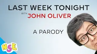 LAST WEEK TONIGHT - A Parody of Every Episode Ever with John Oliver