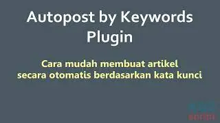 AutoPost by Keywords Wordpress Plugin