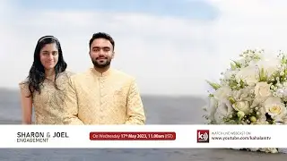 SHARON & JOEL | ENGAGEMENT CEREMONY | 17 MAY 2023 | KAHALAM NETWORKS #3221