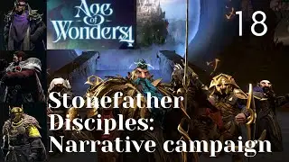 Stonefather Disciples A Narrative campaign | BRUTAL Age of Wonders 4 ep18