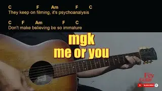 mgk - me or you Easy Guitar Chord & Lyrics (cover) 