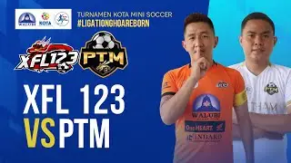 LIVE STREAMING  KOTA MINI SOCCER WEEK 4 : XFL 123 VS PTM