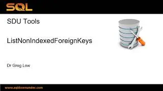 SDU Tools   52   List Non-Indexed SQL Server Foreign Keys