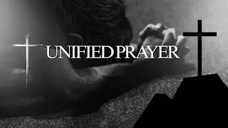 Unified Prayer 8:30 1/4/2026