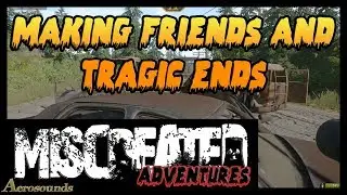 Miscreated Adventures- Making Friends and tragic ends