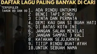 Lagu POP NOSTALGIA 80 - 90an Paling Banyak Dicari, Tembang Kenangan Populer Teman Di Perjalanan