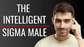 The Intelligent Sigma Male