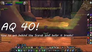 AQ 40 Entrance, How to get behind the Scarab Wall before Phase 5