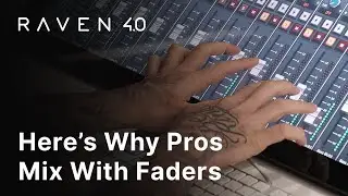 Here's Why Pros Mix With Faders