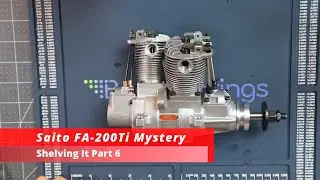 Saito FA 200Ti Mystery Shelving It Part 6