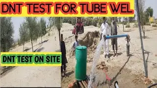 What is DNT for Measuring Tube Wel Discharge I Procedure of DNT on site I Discharge & Tasting By CET