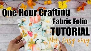 EASY Fabric Folio Tutorial | One Hour Crafting Series 🍁 Fall edition 🍂🍂 #rosakellyonehourcrafting