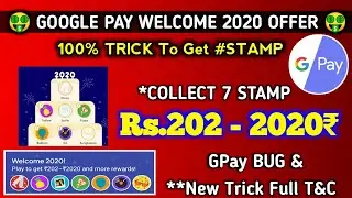 Google Pay New Trick Welcome 2020 Offer | How to Collect Stamp | Gpay Bug Trick
