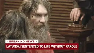 Latunski sentenced to life without parole